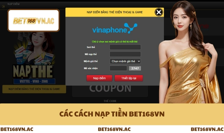 Nạp Tiền Bet168Vn 1 Các cách nạp tiền Bet168Vn